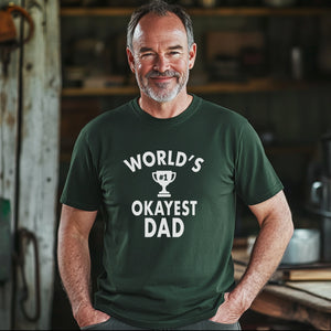 Personalised 'World’s Okayest' T Shirt – Funny Gift For Dad, Grandad, Husband Or Boss