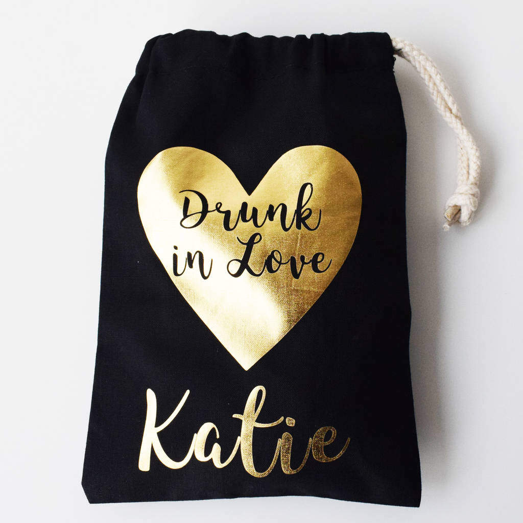 Personalised Drunk, Drunk In Love, Hen Party Bags